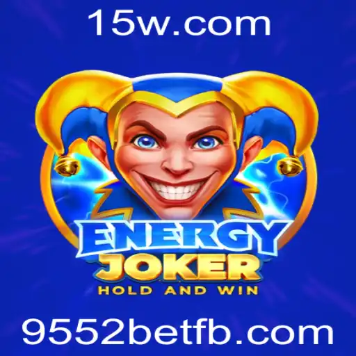 Explorando o Mundo Empolgante de EnergyJoker e 9552bet